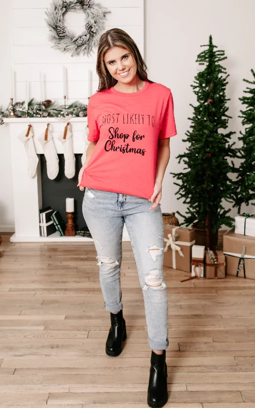 Most Likely to Shop for Christmas T-shirt** - Final Sale